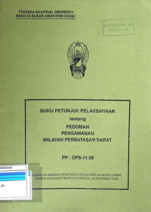 BUKU PETUNJUK PELAKSANAAN PEDOMAN PENGAMANAN WILAYAH PERBATASAN DARAT